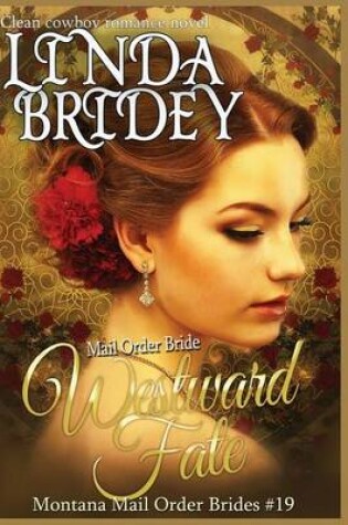 Cover of Mail Order Bride - Westward Fate