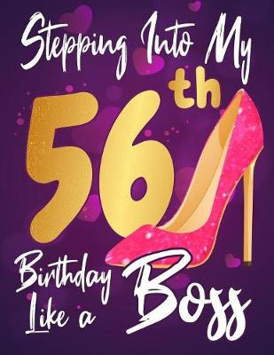 Book cover for Stepping Into My 56th Birthday Like a Boss