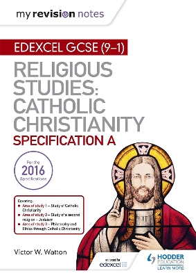 Book cover for My Revision Notes Edexcel Religious Studies for GCSE (9-1): Catholic Christianity (Specification A)