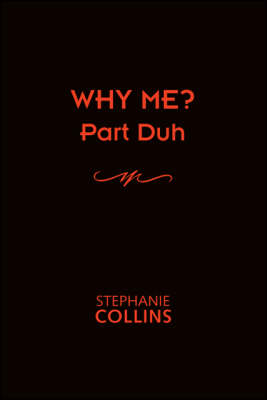 Book cover for Why Me? Part Duh