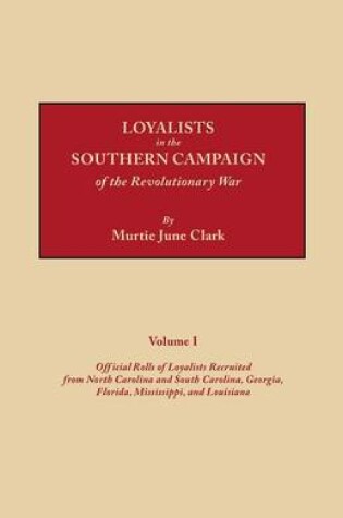 Cover of Loyalists in the Southern Campaign of the Revolutionary War