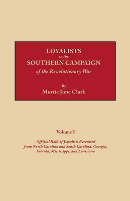 Book cover for Loyalists in the Southern Campaign of the Revolutionary War