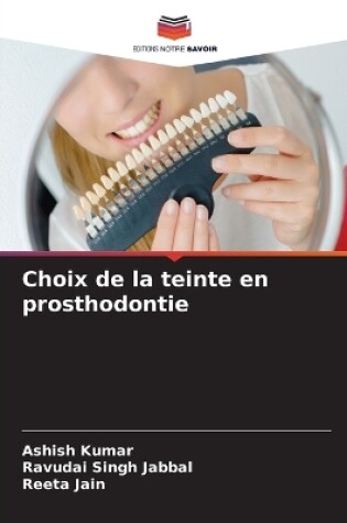 Cover of Choix de la teinte en prosthodontie