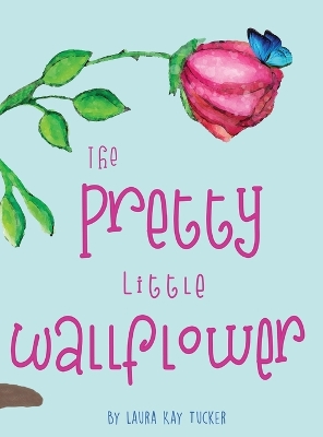 Cover of The Pretty Little Wallflower