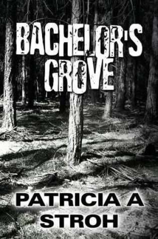 Cover of Bachelor's Grove