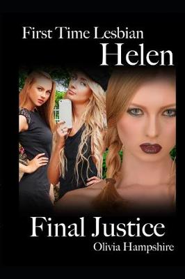 Book cover for First Time Lesbian, Helen, Final Justice