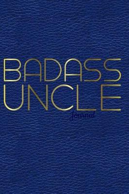 Book cover for Badass Uncle Journal