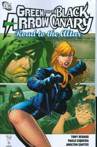 Cover of Green Arrow Black Canary Road To The Altar TP