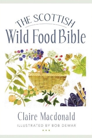 Cover of The Scottish Wild Food Bible