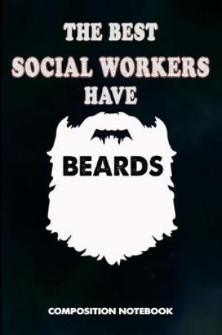 Cover of The Best Social Workers Have Beards