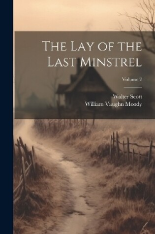 Cover of The Lay of the Last Minstrel; Volume 2