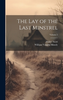 Book cover for The Lay of the Last Minstrel; Volume 2