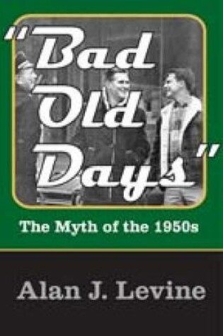Cover of Bad Old Days