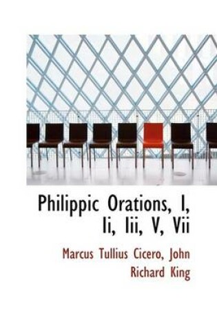 Cover of Philippic Orations, I, II, III, V, VII