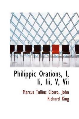 Book cover for Philippic Orations, I, II, III, V, VII