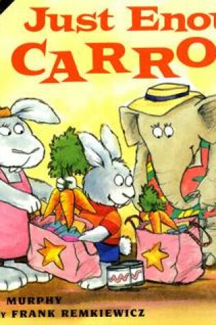 Cover of Just Enough Carrots