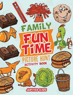 Book cover for Family Fun Time Picture Hunt Activity Book