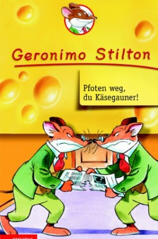 Cover of Pfoten Weg, Du Kasegauner!