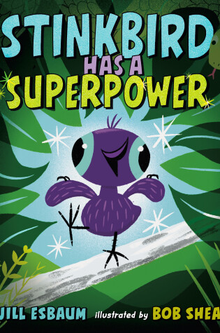 Cover of Stinkbird Has a Superpower