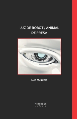 Book cover for Luz de Robot / Animal de Presa