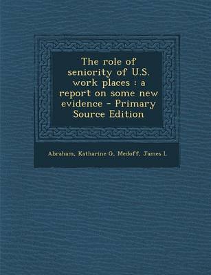 Book cover for The Role of Seniority of U.S. Work Places