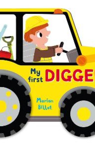 Cover of Whizzy Wheels: My First Digger