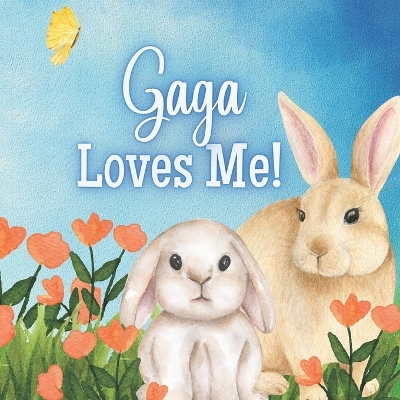 Book cover for Gaga Loves Me!