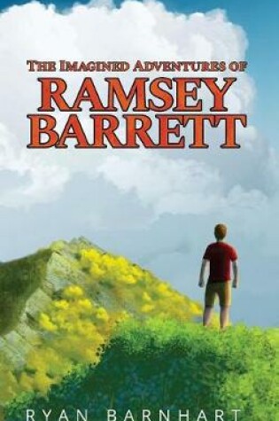 Cover of The Imagined Adventures of Ramsey Barrett