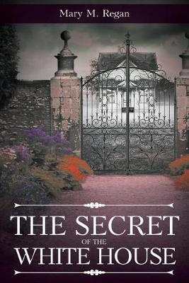 Book cover for The Secret of the White House