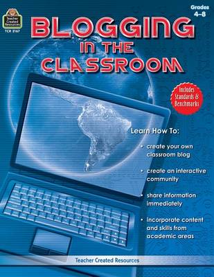 Book cover for Blogging in the Classroom, Grades 4-8