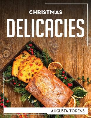 Cover of Christmas Delicacies