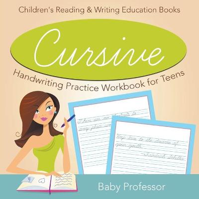 Book cover for Cursive Handwriting Practice Workbook for Teens