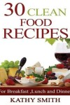 Book cover for 30 Clean Food Recipes