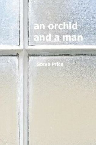 Cover of An Orchid and a Man