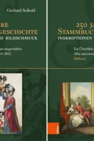 Cover of 250 Jahre Stammbuchgeschichte. Inskriptionen und Bildschmuck