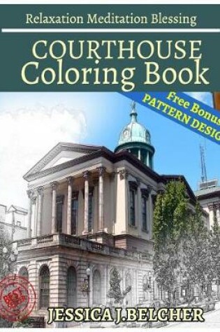 Cover of Courthouse Coloring Book Relaxation Meditation Blessing