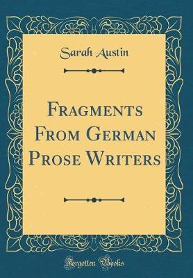Book cover for Fragments from German Prose Writers (Classic Reprint)