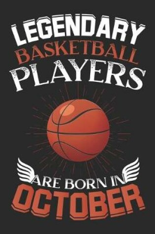 Cover of Legendary Basketball Players Are Born In October