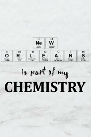 Cover of New Orleans Is Part of My Chemistry