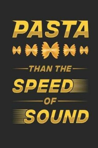 Cover of Pasta Than The Speed of Sound