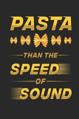 Book cover for Pasta Than The Speed of Sound