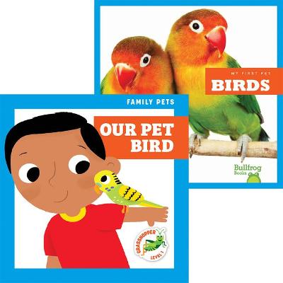 Book cover for Birds + Our Pet Bird
