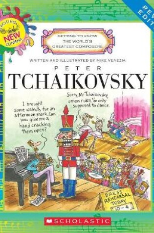 Cover of Peter Tchaikovsky (Revised Edition) (Getting to Know the World's Greatest Composers)