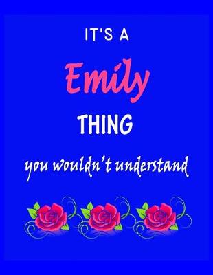 Book cover for It's A Emily Thing You Wouldn't Understand