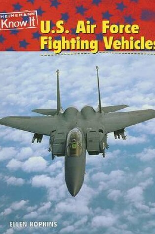 Cover of U.S. Air Force Fighting Vehicles