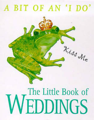 Book cover for The Little Book of Weddings