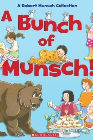 Cover of A Bunch of Munsch!
