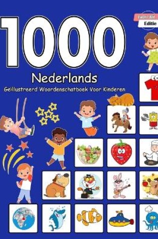 Cover of 1000 Nederlands Geïllustreerd Woordenschatboek Voor Kinderen (Zwart-Wit Editie)