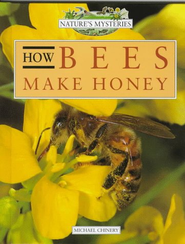 Cover of Nature's Mysteries: How Bees Make Honey