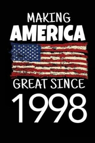 Cover of Making America Great Since 1998